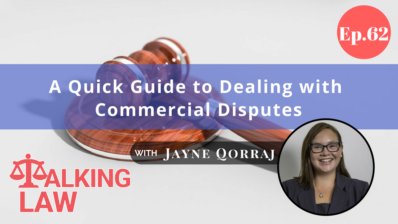 [EP 062] A Quick Guide for Dealing with Commercial Disputes