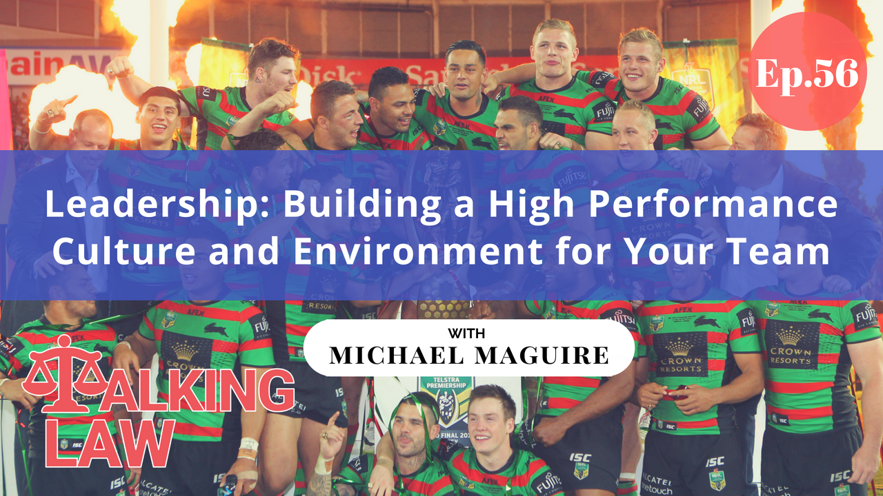 [EP 056] Leadership: Building a High Performance Culture and Environment for Your Team