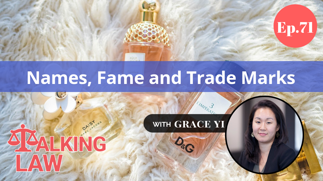 [EP 071] Names, Fame and Trade Marks